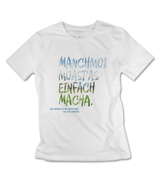 Manchmoi muast as einfach macha