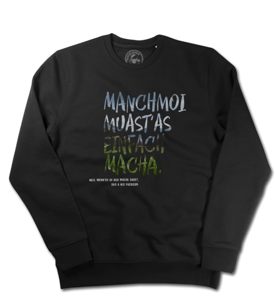 Manchmoi muast as einfach macha