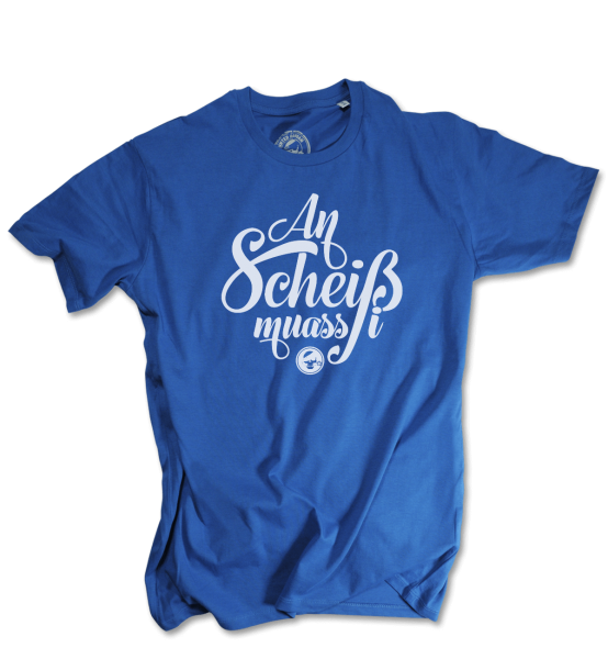an Scheiss muass i