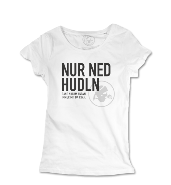 Nur ned hudln