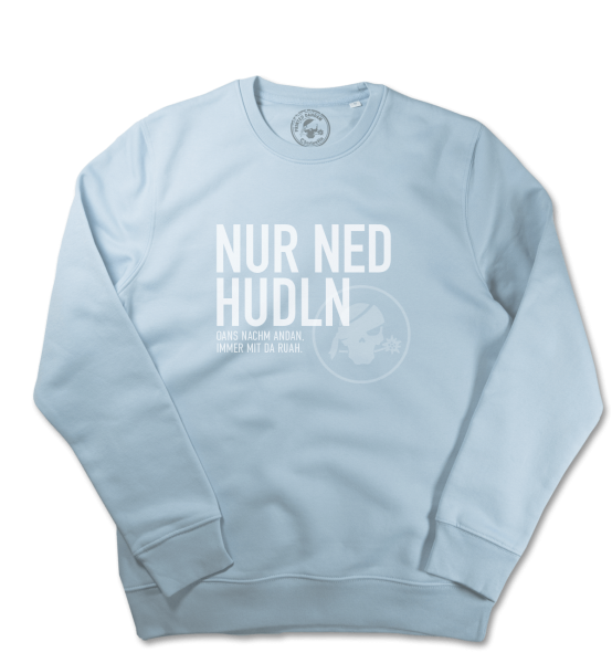 Nur ned hudln