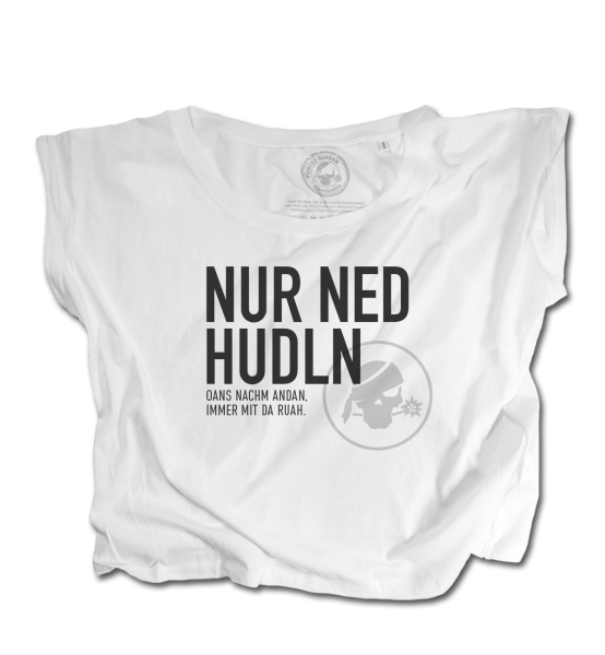 Nur ned hudln