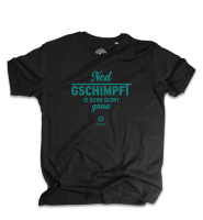 Ned gschimpft is scho globt gnua