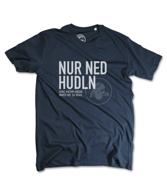 Nur ned hudln