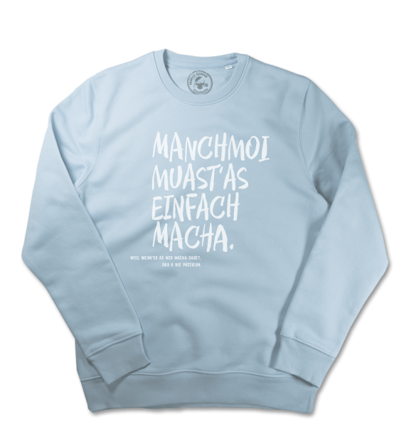 Manchmoi muast as einfach macha