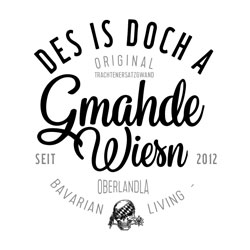 Des is doch a gmahde Wiesn Des is doch a gmahde Wiesn