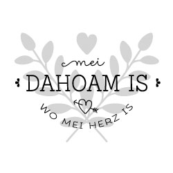 Dahoam is wo mei Herz is Dahoam is wo mei Herz is