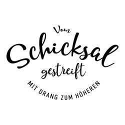 Vom Schicksal gestreift, mit Drang zum Höheren Vom Schicksal gestreift, mit Drang zum Höheren